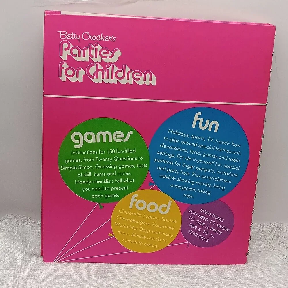 BETTY CROCKER's Parties For Children Book Spiral Bound 1972 4th Print Games Food